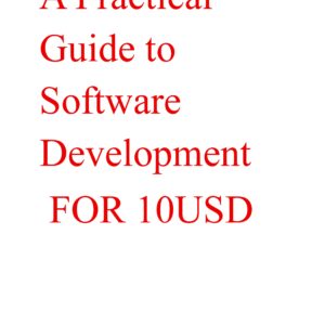 PRACTICAL GUIDE TO SOFTWARE DEVELOPMENT-22 PAGES